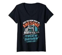 Mujer Awesome Truck Driver Looks Like Funny Trucking Big Rig Camiseta Cuello V