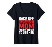 Mujer Back Off I Have a Crazy Mom Funny Mother Day Protective Ma Camiseta Cuello V