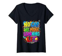 Mujer Back to School Teacher No Cap We Make Learning Lit Camiseta Cuello V