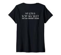 Mujer Backprint Mi Trabajo es ultrasecreto No sé lo Que Estoy Camiseta Cuello V