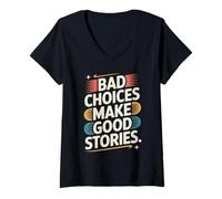 Mujer Bad Choices Make Good Stories Festival Party Aventura Camiseta Cuello V