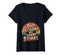 Mujer Bad Decisions Make Good Stories - Camiseta Cuello V