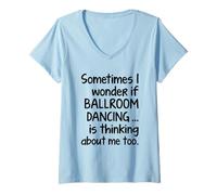 Mujer BALLROOM DANCING - Dichos divertidos para hombres y mujeres Camiseta Cuello V