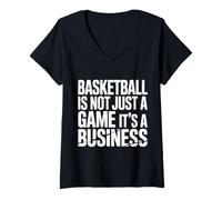 Mujer Basketball Is Not Just A Game It's A Business |- Camiseta Cuello V