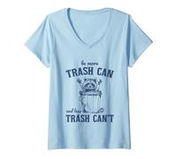 Mujer Be More Trash Can Less Trash Cannot Raccoon Camiseta Cuello V