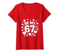 Mujer Be My 6-7 Fun 67 Número 6-7 6 7 Valentine Six Seven Camiseta Cuello V