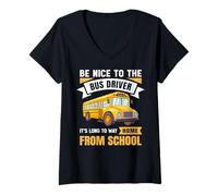 Mujer Be Nice to The Bus Driver, Funny School Bus Driver Camiseta Cuello V