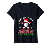 Mujer Be Nice To The Journalist Santa Is Watching Funny Christmas Camiseta Cuello V