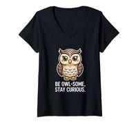 Mujer Be Owl Some Stay Curious Cute Owl Cita Sabiduría Camiseta Cuello V