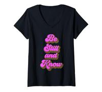 Mujer Be Still and Know That I Am God Salmo 46:10 Verso de la Biblia Orar Camiseta Cuello V