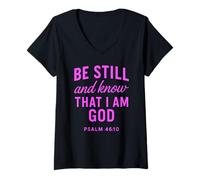 Mujer Be Still and Know That I Am God Salmo 46:10 Verso de la Biblia Orar Camiseta Cuello V
