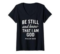 Mujer Be Still and Know That I Am God Salmo 46:10 Verso de la Biblia Orar Camiseta Cuello V