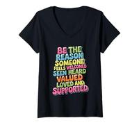 Mujer Be Why Someone Feels Seen Heard and Valued - Camiseta Cuello V