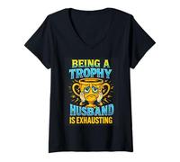 Mujer Being A Trophy Husband Is Exhausting Funny Marriage Humor Camiseta Cuello V