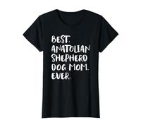 Mujer Best Anatolian Shepherd Dog Mom Ever Camiseta