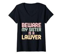 Mujer Beware My Sister Is A Lawyer Sibling Attorney Legal |- Camiseta Cuello V