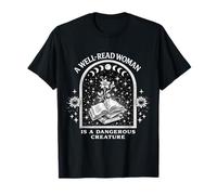 Mujer Bien leída es una Criatura peligrosa Amantes de Libros Feministas Camiseta
