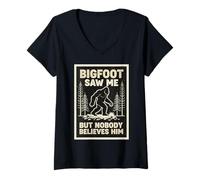 Mujer Bigfoot me VIO Pero Nadie le cree Sasquatch es Divertido Camiseta Cuello V