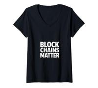 Mujer Blockchain Divertido Que Dice Que Las Cadenas de Bloques importan Las criptomonedas Camiseta Cuello V