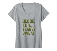Mujer Blood Toil Tears & Sweat - Cita Motivacional arenosa Camiseta Cuello V