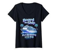 Mujer Board The Ship It's A Birthday Trip Party 2026 Cruise Squad Camiseta Cuello V