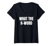 Mujer Bold What The H Word Design for Fun Loud Bold Attitude Wear Camiseta Cuello V