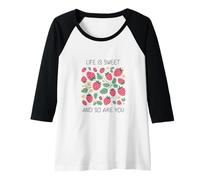 Mujer Bonito aspecto alegre de fresa, la vida es dulce y tú también lo eres Camiseta Manga Raglan