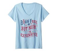 Mujer Born A Free But Now I'm Expensive Funny 4th of July Camiseta Cuello V