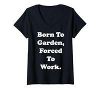 Mujer Born To Garden Forced To Work Humor Camiseta Cuello V