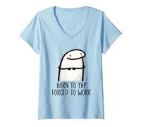 Mujer Born to Yap Forced to Work Funny Coworker Meme Morning Mood Camiseta Cuello V