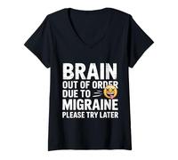 Mujer Brain out of Order Due To Migraine Please Try Later - Camiseta Cuello V