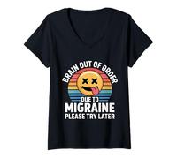 Mujer Brain out of Order Due To Migraine Please Try Later |- Camiseta Cuello V