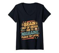 Mujer Brain out of Order Due To Migraine Please Try Later |- Camiseta Cuello V