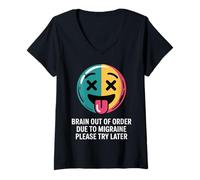 Mujer Brain out of Order Due To Migraine Please Try Later |- Camiseta Cuello V