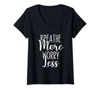 Mujer Breathe More Worry Less Calm Mindfulness Cita, Inspiración Camiseta Cuello V