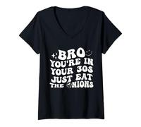 Mujer Bro You’re in Your 30s Just Eat The Onions Funny Camiseta Cuello V