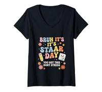 Mujer Bruh ES EL DÍA DE LA STAAR Que Tienes Este NO ESTRÉS Camiseta Cuello V