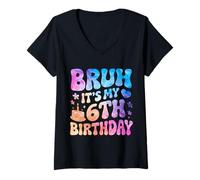 Mujer Bruh, es mi sexto cumpleaños, cumpleaños de niña y niño de 6 años Camiseta Cuello V