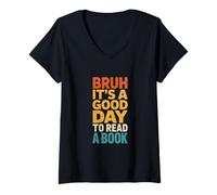 Mujer Bruh Es Un Buen Día para Leer Un Libro Lectura Maestra Mamá Niños Camiseta Cuello V