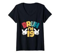 Mujer Bruh Im 19 19th Cumpleaños Niño Retro Divertido Última Adolescente Camiseta Cuello V