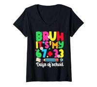Mujer Bruh It's My 67 33 Days of School Funny Boys Kids 100th Day Camiseta Cuello V