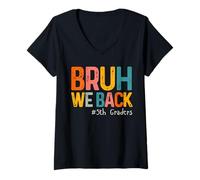 Mujer Bruh Regresamos a los Estudiantes de Quinto Grado de Quinto Grado de Regreso a la Escuela 1er día Camiseta Cuello V