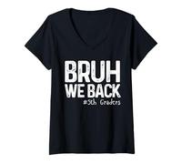 Mujer Bruh Regresamos a los estudiantes de quinto grado de quinto grado de regreso a la escuela 1er día Camiseta Cuello V