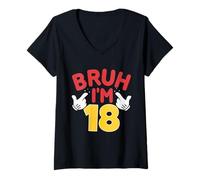 Mujer Bruh, Tengo 18 años, Regalos para niños y niñas Es mi cumpleaños número 18 Camiseta Cuello V