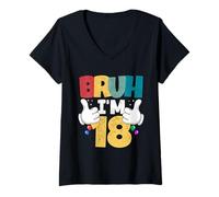 Mujer Bruh, tengo 18 años, regalos para niños y niñas Es mi cumpleaños número 18 Camiseta Cuello V