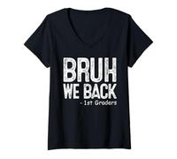 Mujer Bruh We Back 1er Grado Regreso a la escuela Primer grado Camiseta Cuello V