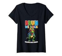 Mujer Bruh We Back Roaring Into School Kids Dinosaurio T-Rex Camiseta Cuello V