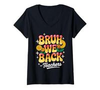 Mujer Bruh We Back Teachers Flower School Vibes Diversión de regreso a clases Camiseta Cuello V