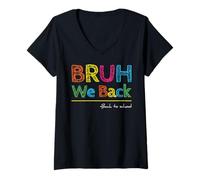 Mujer Bruh We Back to School, divertido primer día de clases, retro, vintage Camiseta Cuello V