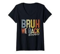 Mujer Bruh We Back to School Primer día de clases Camiseta Cuello V